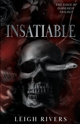 Insatiable (The Edge of Darkness: Book 1) by Rivers, Leigh