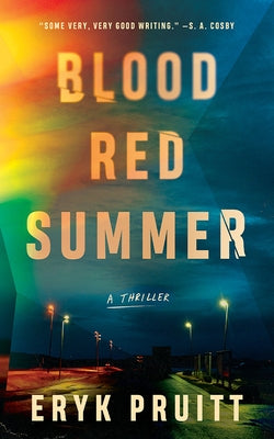 Blood Red Summer: A Thriller by Pruitt, Eryk