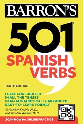 501 Spanish Verbs, Tenth Edition by Kendris, Christopher