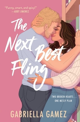 The Next Best Fling by Gamez, Gabriella