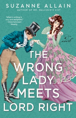 The Wrong Lady Meets Lord Right by Allain, Suzanne