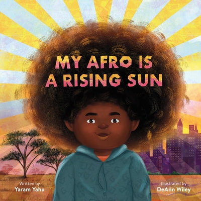 My Afro Is a Rising Sun by Yahu, Yaram