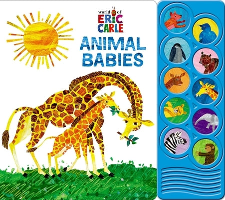 World of Eric Carle: Animal Babies Sound Book [With Battery] by Pi Kids