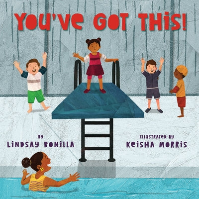 You've Got This! by Bonilla, Lindsay