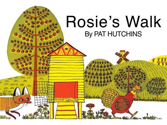 Rosie's Walk by Hutchins, Pat