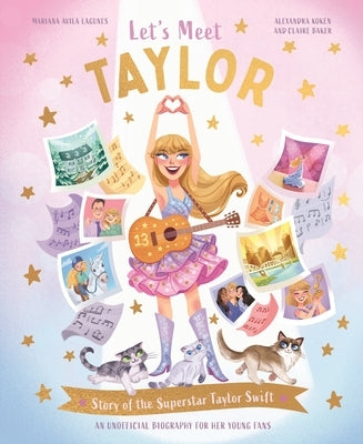 Let's Meet Taylor: Story of a Superstar by Avila, Mariana