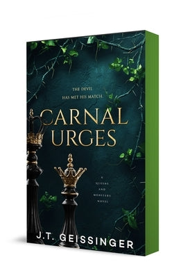 Carnal Urges: A Queens and Monsters Novel by Geissinger, J. T.