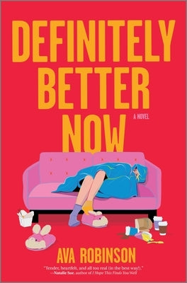 Definitely Better Now by Robinson, Ava