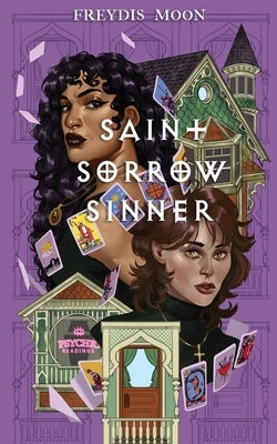 Saint, Sorrow, Sinner by Freydís Moon