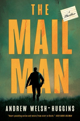 The Mailman by Welsh-Huggins, Andrew