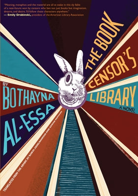 The Book Censor's Library by Al-Essa, Bothayna