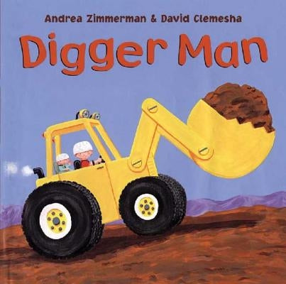 Digger Man by Zimmerman, Andrea