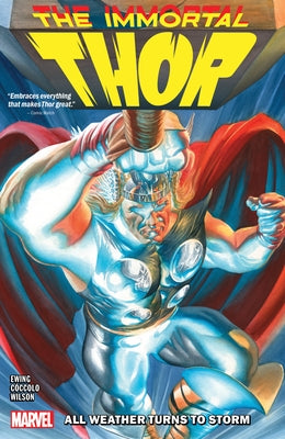 Immortal Thor Vol. 1: All Weather Turns to Storm by Ewing, Al