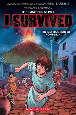 I Survived the Destruction of Pompeii, AD 79 (I Survived Graphic Novel #10) by Tarshis, Lauren