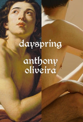 Dayspring by Oliveira, Anthony