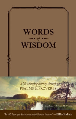 Words of Wisdom (Leatherlike): A Life-Changing Journey Through Psalms and Proverbs by Tyndale