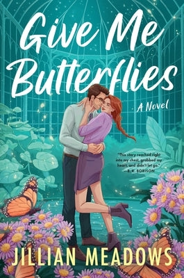 Give Me Butterflies by Meadows, Jillian