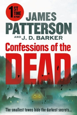 Confessions of the Dead: From the Authors of Death of the Black Widow by Patterson, James