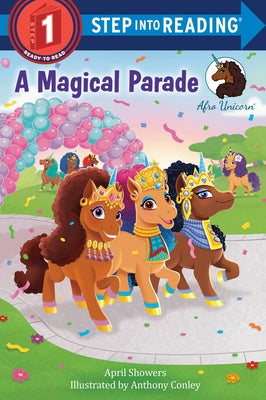 Afro Unicorn: A Magical Parade by Showers, April