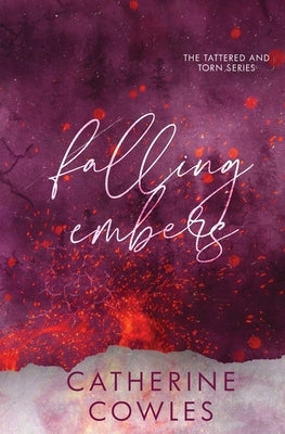 Falling Embers: A Special Edition by Cowles, Catherine