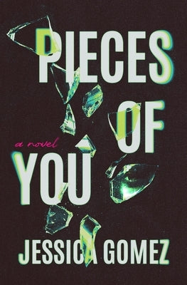 Pieces of You by Gomez, Jessica