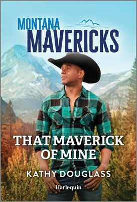 That Maverick of Mine by Douglass, Kathy