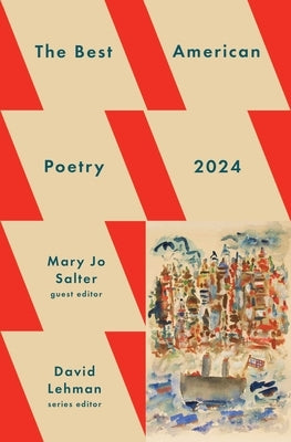 The Best American Poetry 2024 by Lehman, David