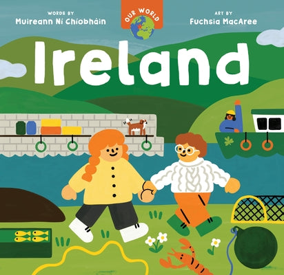 Our World: Ireland by Muireann Ní Chíobháin