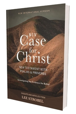 Niv, Case for Christ New Testament with Psalms and Proverbs, Pocket-Sized, Paperback, Comfort Print: Investigating the Evidence for Belief by Strobel, Lee