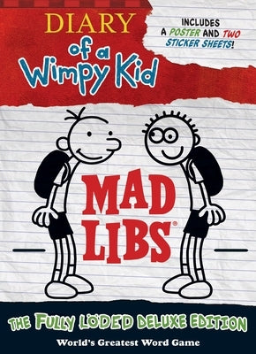 Diary of a Wimpy Kid Mad Libs: The Fully L?ded Deluxe Edition by Mad Libs