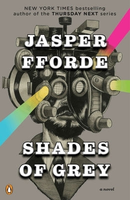 Shades of Grey: The Road to High Saffron by Fforde, Jasper