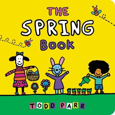 The Spring Book by Parr, Todd