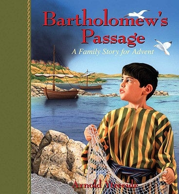 Bartholomew's Passage: A Family Story for Advent by Ytreeide, Arnold