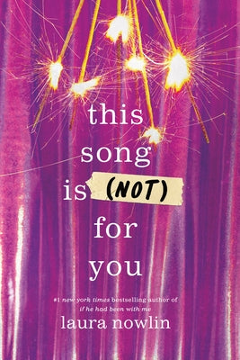 This Song Is (Not) for You by Nowlin, Laura