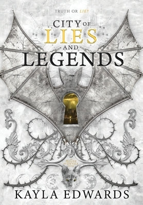 City of Lies and Legends by Edwards, Kayla