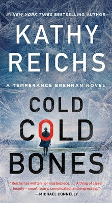 Cold, Cold Bones by Reichs, Kathy