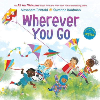 All Are Welcome: Wherever You Go by Penfold, Alexandra