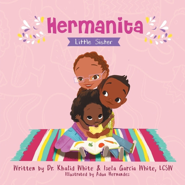 Hermanita: Little Sister by White, Khalid