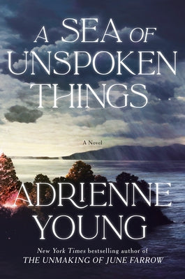 A Sea of Unspoken Things by Young, Adrienne