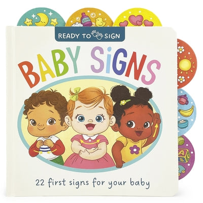 Ready to Sign: Baby Signs by Oprea, Teodora