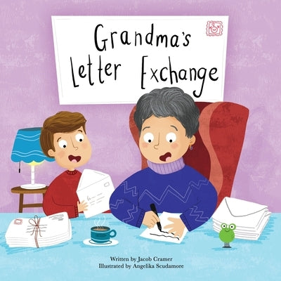 Grandma's Letter Exchange by Cramer, Jacob