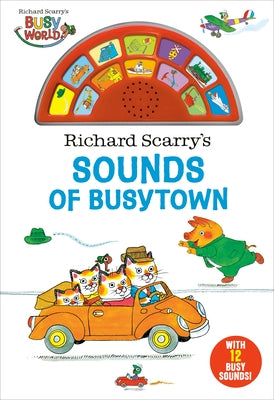 Richard Scarry's Sounds of Busytown by Scarry, Richard