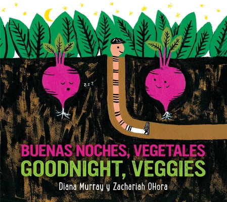 Goodnight, Veggies/Buenas Noches, Vegetales Board Book: Bilingual English-Spanish by Murray, Diana