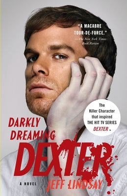 Darkly Dreaming Dexter by Lindsay, Jeff