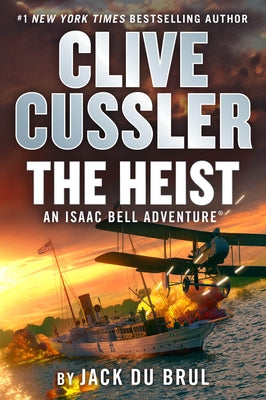 Clive Cussler the Heist by Du Brul, Jack