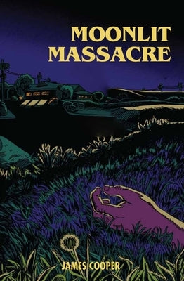 Moonlit Massacre by Cooper, James