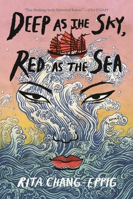 Deep as the Sky, Red as the Sea by Chang-Eppig, Rita