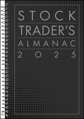 Stock Trader's Almanac 2025 by Hirsch, Jeffrey A.