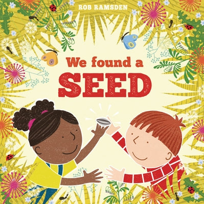 We Found a Seed by Ramsden, Rob