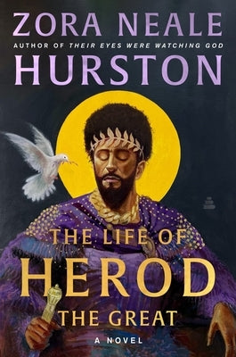 The Life of Herod the Great by Hurston, Zora Neale